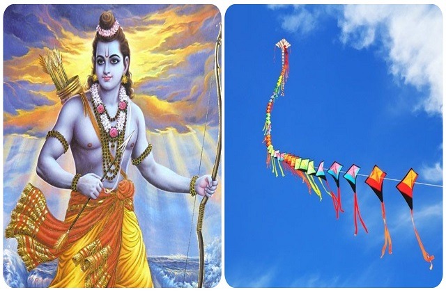 पतंग उड़ाने की प्रथाकी शुरुआत भगवान श्री राम ने की थी।