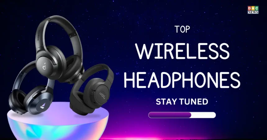 top wireless headphones